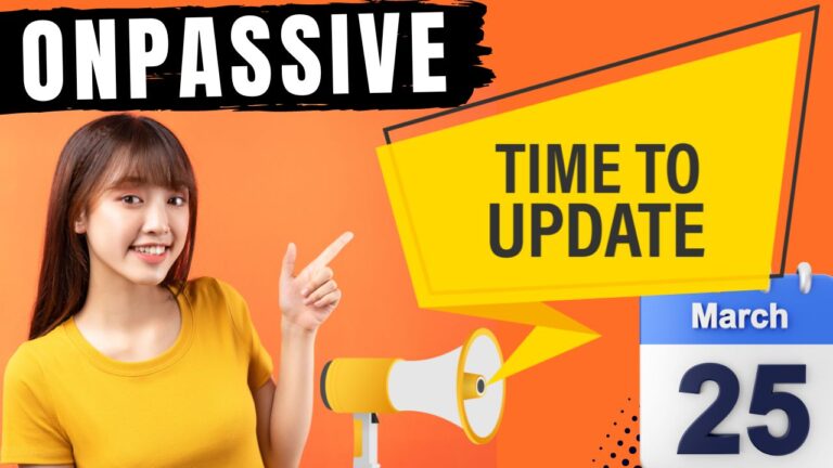 ONPASSIVE NEW UPDATE 25.03.2024