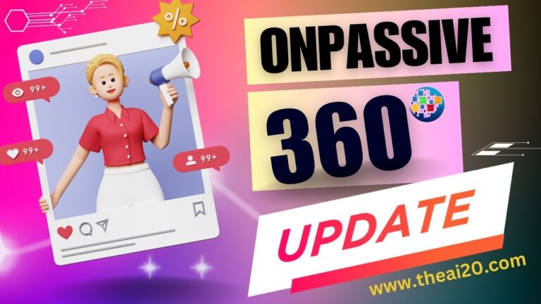 ONPASSIVE 360 UPDATE